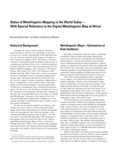 Status of Metallogenic Mapping in the World Today— With Special Reference to the Digital Metallogenic Map of Africa By Erik Hammerbeck1 and Milica Veselinovic-Williams2 Historical Background Although the study of miner