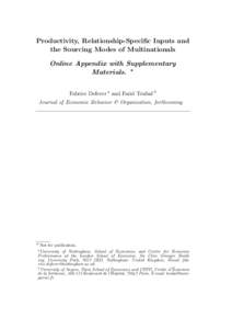 Productivity, Relationship-Specific Inputs and the Sourcing Modes of Multinationals Online Appendix with Supplementary Materials. ? Fabrice Defever a and Farid Toubal b Journal of Economic Behavior & Organization, forthc