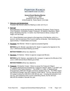 General Board Meeting Minutes Tuesday, July 7, 2009 Shepherd of the Hills Church[removed]Rinaldi St., Porter Ranch, CA[removed]Welcome and Introductions President Mel Mitchell called the Meeting to order at 6:10 p.m.