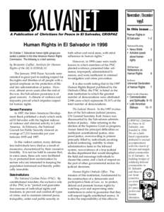 S ALVANET  A Publication of Christians for Peace in El Salvador, CRISPAZ Human Rights in El Salvador in 1998 On October 7, Salvadoran human rights groups presented a petition to the Inter-American Human Rights