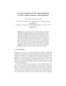 A characterisation of NL using membrane systems without charges and dissolution Niall Murphy1 and Damien Woods2 1  2