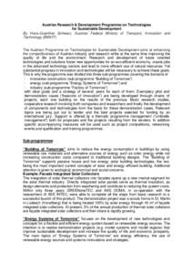 Austrian Research & Development Programme on Technologies for Sustainable Development By Hans-Guenther Schwarz, Austrian Federal Ministry of Transport, Innovation and Technology (BMVIT) The Austrian Programme on Technolo