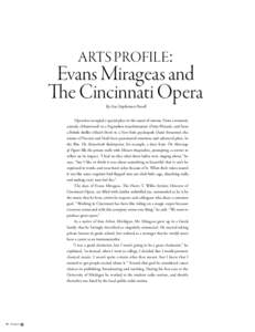 ARTS PROFILE:  Evans Mirageas and Te Cincinnati Opera By Lisa Stephenson Powell Opera has occupied a special place in the canon of cinema. From a romantic