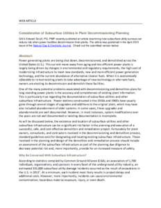 WEB ARTICLE  Consideration of Subsurface Utilities in Plant Decommissioning Planning GAI’s Edward Sciulli, PG, PMP recently published an article examining how subsurface utility surveys can reduce risk when power facil