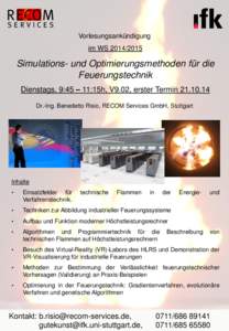 Vorlesungsankündigung im WSSimulations- und Optimierungsmethoden für die Feuerungstechnik Dienstags, 9:45 – 11:15h, V9.02, erster Termin