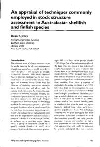 An appraisal of techniques commonly employed in stock structure assessment in Australasian shellfish and finfish species Dean R. Jerry Animal Conservation Genetics