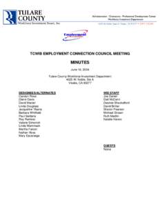 Employment Connection Council Meeting Minutes June 16, [removed]TCWIB EMPLOYMENT CONNECTION COUNCIL MEETING