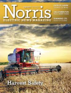 Norris Sept 2011 Vol 56 No 5 E L EC T R I C N E WS M A G A Z I N E  Harvest Safety