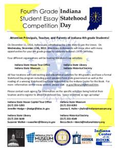 Fourth Grade Indiana Student Essay Statehood Competition Day Attention Principals, Teacher, and Parents of Indiana 4th grade Students! On December 11, 1816, Indiana was admitted as the 19th state to join the Union. On We