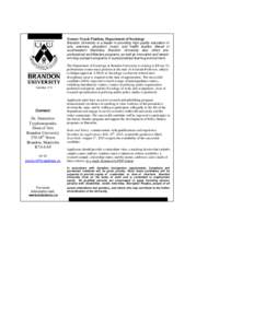 Tenure-Track Position, Department of Sociology Brandon University is a leader in providing high quality education in arts, sciences, education, music, and health studies. Based in southwestern Manitoba, Brandon Universit