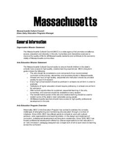Massachusetts Massachusetts Culture Council Diane Daily, Education Programs Manager General Information Organization Mission Statement