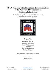 RNLA Response to the Report and Recommendations of the Presidential Commission on Election Administration The Republican Legal Community on the PCEA Report with Additional Prescriptions for Reform