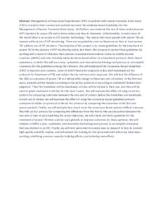 Abstract: Management of intracranial hypertension (ICH) in patients with severe traumatic brain injury (TBI) is crucial to their survival and optimal recovery The evidence-based Guidelines for the Management of Severe Tr