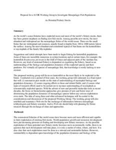 Proposal for a SCOR Working Group to Investigate Mesopelagic Fish Populations As Potential Fishery Stocks Summary As the world’s ocean fisheries have exploited more and more of the world’s fishery stocks, there has b