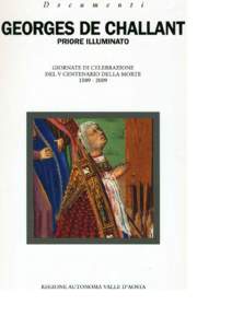 L’evoluzione del castello di Issogne prima di Georges de Challant Mauro Cortelazzo e Renato Perinetti