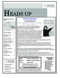 HEADS UP HEADS UP Summer 2011 Inside this Issue: