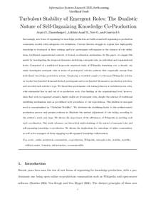 Information Systems Research (ISR), forthcoming Unofficial Draft Turbulent Stability of Emergent Roles: The Dualistic Nature of Self-Organizing Knowledge Co-Production Arazy O., Daxenberger J., Lifshitz-Assaf H., Nov O.,