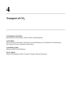 4 Transport of CO2 Coordinating Lead Authors Richard Doctor (United States), Andrew Palmer (United Kingdom) Lead Authors