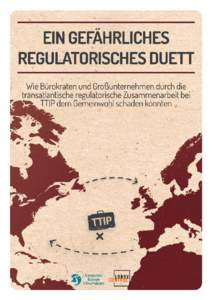 Herausgegeben von Corporate Europe Observatory LobbyControl Januar 2016 Autoren Kenneth Haar, Corporate Europe Observatory