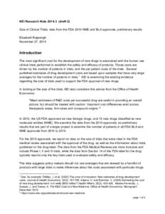 KEI Research Note 2014:3  (draft 2)    Size of Clinical Trials, data from the FDA 2010 NME and BLA approvals, preliminary results    Elizabeth Rajasingh  November 27, 2014 