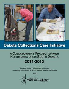Minot State University  Griggs County Historical Society Dakota Collections Care Initiative A Collaborative Project between