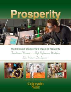 Prosperity  The College of Engineering’s Impact on Prosperity Translational Research High Performance Workforce New Venture Development