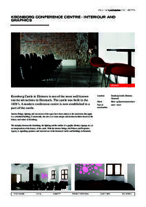 KRONBORG CONFERENCE CENTRE - INTERIOUR AND GRAPHICS DESIGN  Kronborg Castle in Elsinore is one of the most well-known