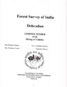 ForestSurveyof ltndia Dehradun LIMITED TENDER FOR Hiring of Vehicles Date of Receiptof Tender