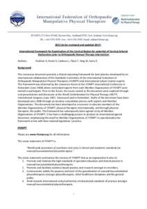 2012 (to be reviewed and updated[removed]International Framework for Examination of the Cervical Region for potential of Cervical Arterial Dysfunction prior to Orthopaedic Manual Therapy Intervention Authors:  Rushton A, R