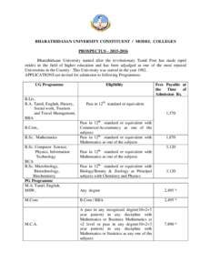 BHARATHIDASAN UNIVERSITY CONSTITUENT / MODEL COLLEGES PROSPECTUS – Bharathidasan University named after the revolutionary Tamil Poet has made rapid strides in the field of higher education and has been adjudg