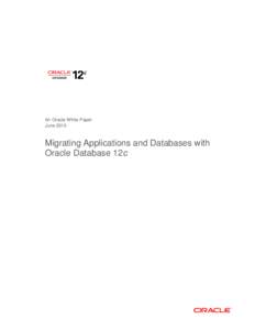 Migrating Applications and Databases with Oracle Database 12c