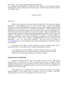 ST[removed] – GIL[removed]SERVICE OCCUPATION TAX If no tangible personal property is transferred to the customer, then no Illinois Retailers’ Occupation Tax or Service Occupation Tax would apply. See 86 Ill. Adm. Cod