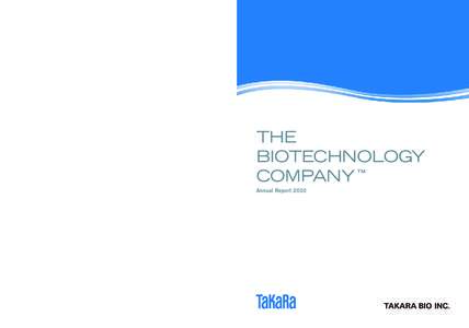 Annual ReportTHE BIOTECHNOLOGY COMPANY TM