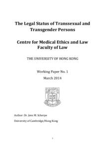 The Legal Status of Transsexual and Transgender Persons Centre for Medical Ethics and Law Faculty of Law THE UNIVERSITY OF HONG KONG