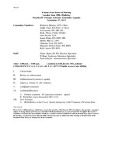 DRAFT  Kansas State Board of Nursing Landon State Office Building Practice/IV Therapy Advisory Committee Agenda September 17, 2013