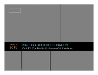 Economy of Canada / Business law / Forward-looking statement / Kinross Gold / S&P/TSX 60 Index / S&P/TSX Composite Index