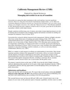 California Management Review (CMR) Proposal for a Special Section on Managing universities in an era of transition Universities are among the oldest institutions in the world and have received significant resources. Howe