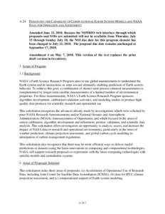 A.24  ENHANCING THE CAPABILITY OF COMPUTATIONAL EARTH SYSTEM MODELS AND NASA DATA FOR OPERATION AND ASSESSMENT Amended June 23, 2010. Because the NSPIRES web interface through which proposals and NOIs are submitted will 