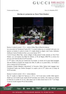 Communiqué de presse  Paris, le 6 décembre 2013 Montée en puissance au Gucci Paris Masters