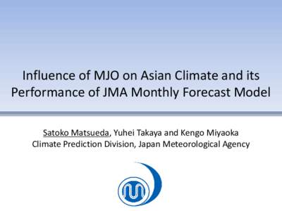 Atmospheric dynamics / Madden–Julian oscillation / Climate of India / Winds / Monsoon / Climate / Precipitation / Atmospheric sciences / Meteorology / Tropical meteorology