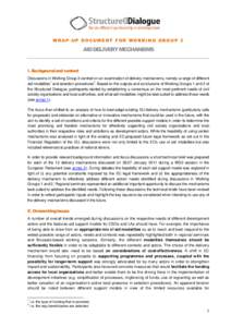 WRAP-UP DOCUMENT FOR WORKING GROUP 3  AID DELIVERY MECHANISMS I . Background and context Discussions in Working Group 3 centred on an examination of delivery mechanisms, namely a range of different