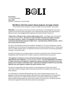Press Release For Immediate Release July 8, 2013 CONTACT: Charlie Burr, ([removed]Workforce diversity report shows progress, but gaps remain