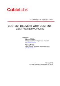 Content Delivery with Content-Centric Networking