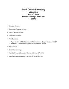 Staff Council Meeting Agenda May 7th, 2014 Miller Learning Center 207 2:30PM 	
  