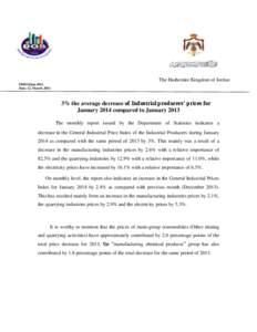 The Hashemite Kingdom of Jordan PRESS/Jan-2014 Date. 12. March[removed]% the average decrease of Industrial producers’ prices for January 2014 compared to January 2013