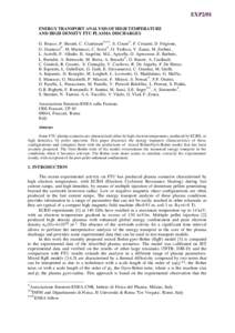 EXP2/01 ENERGY TRANSPORT ANALYSIS OF HIGH TEMPERATURE AND HIGH DENSITY FTU PLASMA DISCHARGES G. Bracco, P. Buratti, C. Cianfarani***, S. Cirant*, F. Crisanti, D. Frigione, G. Granucci*, M. Marinucci, C. Sozzi*, O. Tudisc