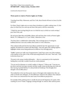 Nate Pritts // http://www.natepritts.com INTERVIEW :: Daily Iowan, October 2010 Conducted by Hannah Kramer Three poets to read at Prairie Lights on Friday Traveling from Ohio, Minnesota, and New York, three friends will 