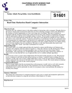 CALIFORNIA STATE SCIENCE FAIR 2010 PROJECT SUMMARY Name(s)  Tushar Alladi; Parag Kikla; Arun Kuchibhotla