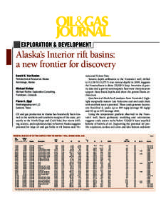 EXPLORATION & DEVELOPMENT  Alaska’s Interior rift basins: a new frontier for discovery Gerald K. Van Kooten Petrotechnical Resources Alaska