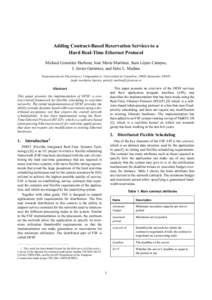 Adding Contract-Based Reservation Services to a Hard Real-Time Ethernet Protocol Michael González Harbour, José María Martínez, Juan López Campos, J. Javier Gutiérrez, and Julio L. Medina Departamento de Electróni